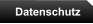 Datenschutz